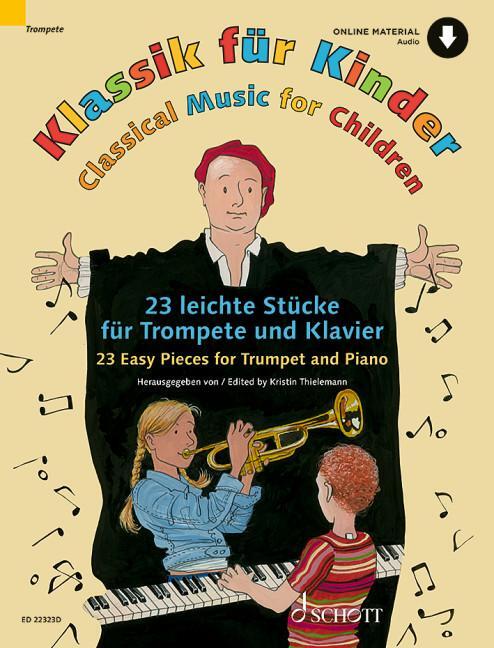 Cover: 9783795731403 | Klassik für Kinder. 23 leichte Stücke für Trompete und Klavier | 64 S.