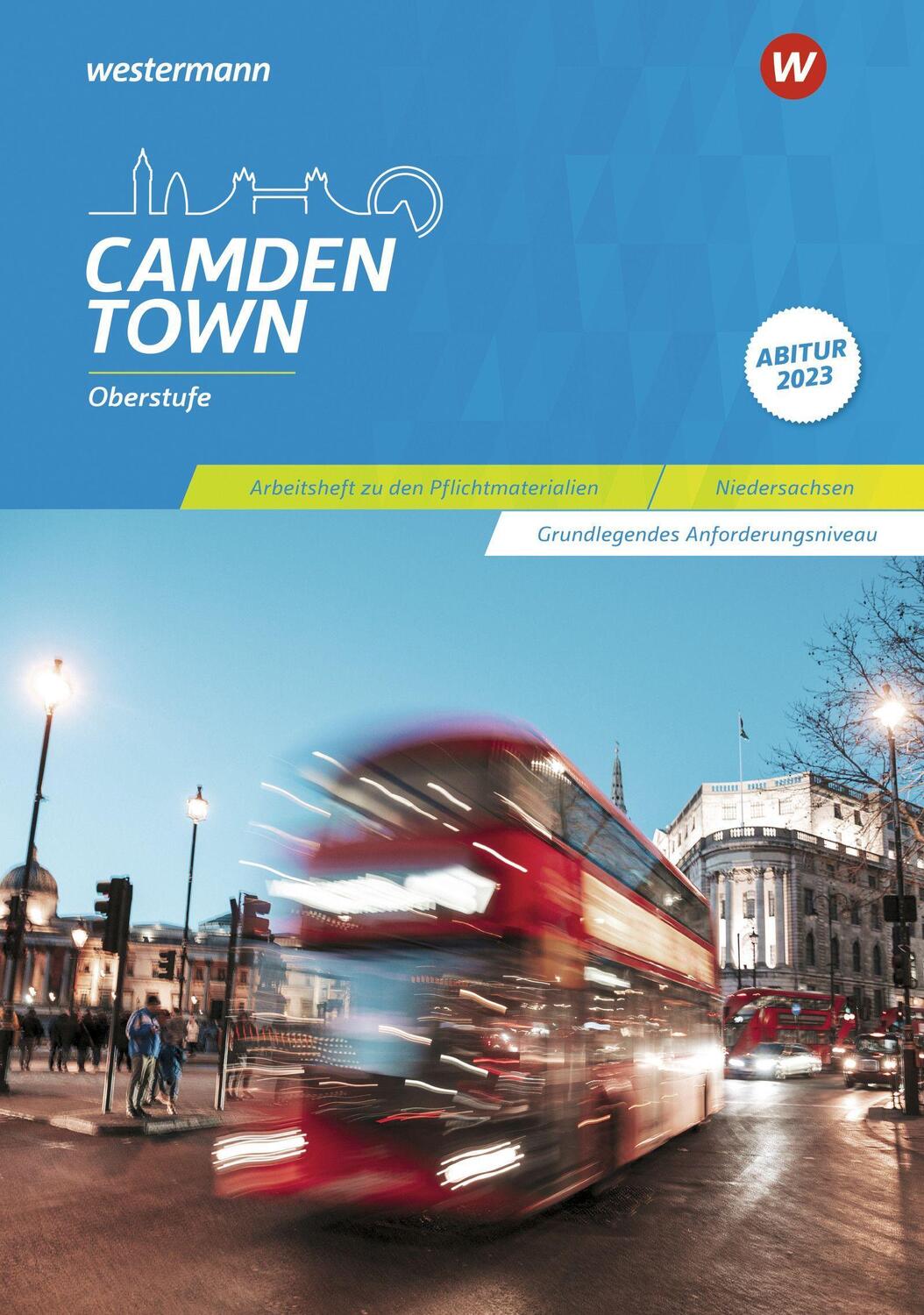 Cover: 9783425736532 | Camden Town Oberstufe 3. Arbeitsheft zu den Pflichtmaterialien...