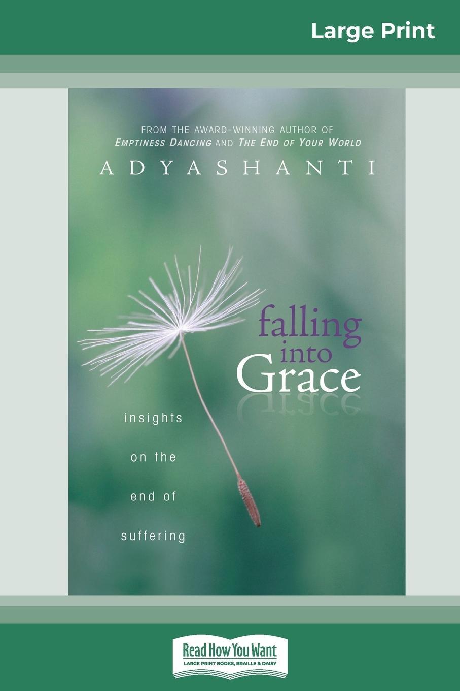 Cover: 9780369321862 | Falling into Grace (16pt Large Print Edition) | Adyashanti | Buch