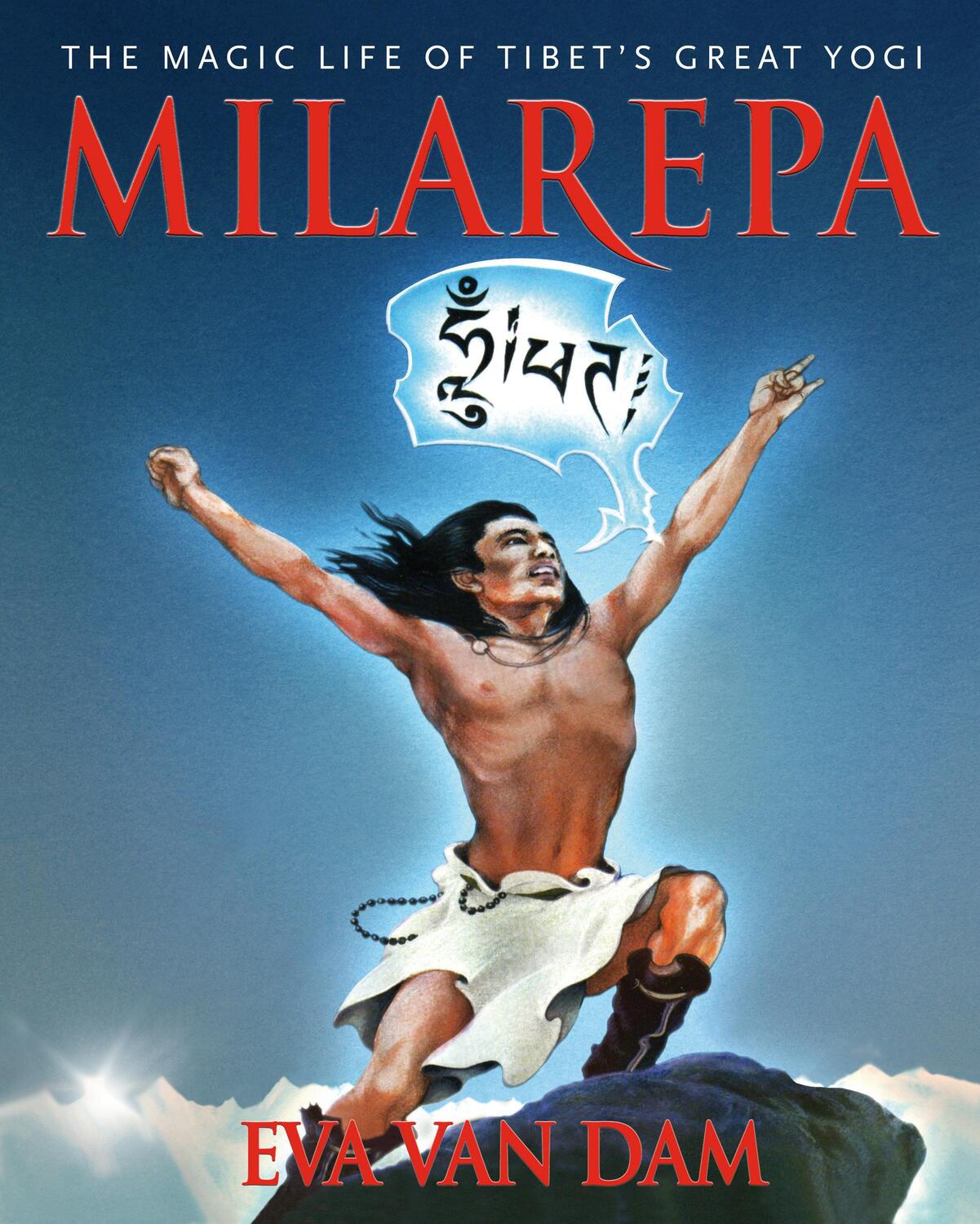 Cover: 9781611805260 | Milarepa | The Magic Life of Tibet's Great Yogi | Eva Van Dam | Buch
