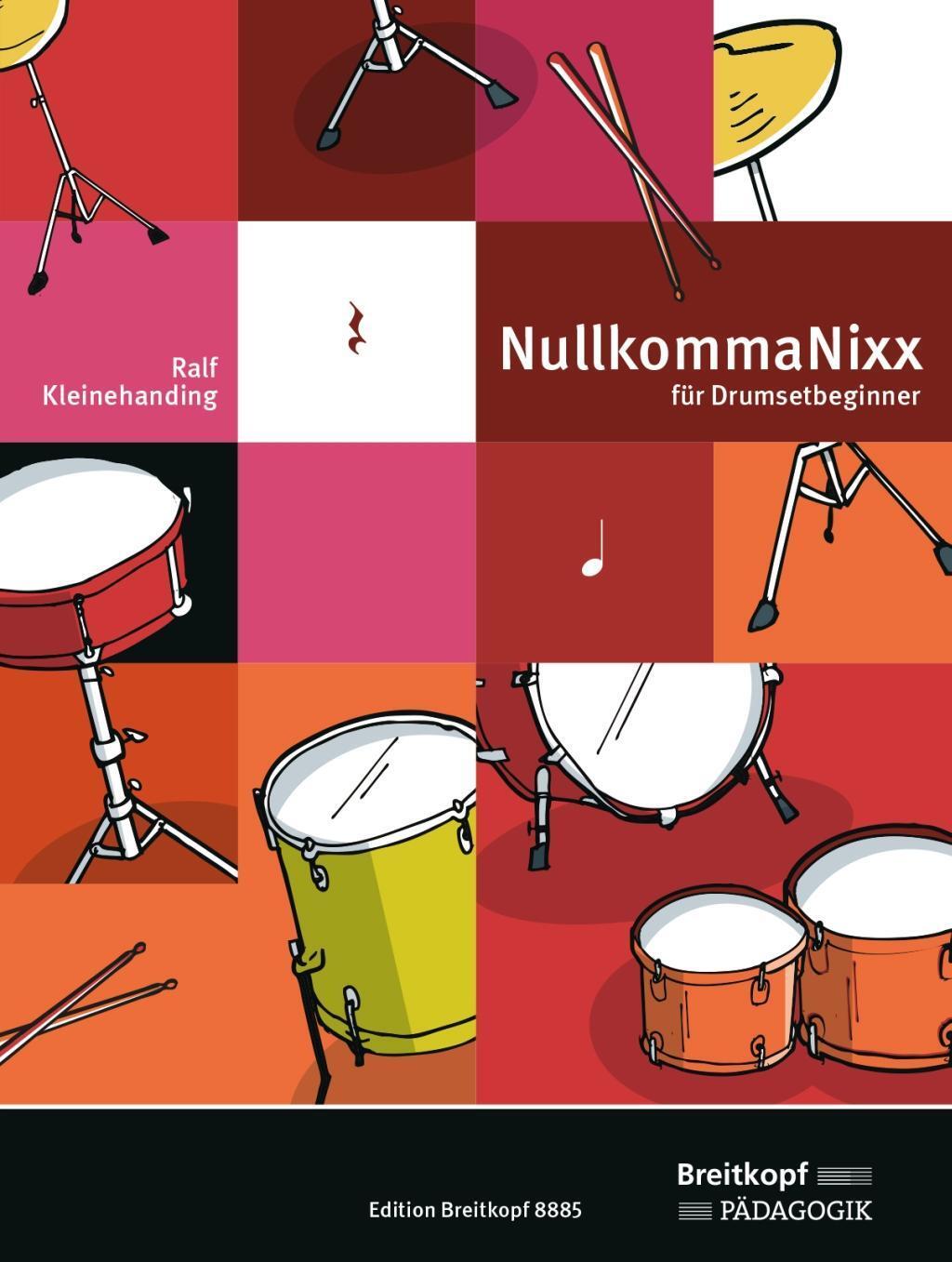 Cover: 9790004184752 | Nullkommanix | für Drumsetbeginner | Ralf Kleinehanding | Buch | 2016