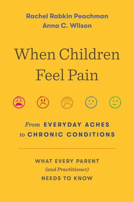 Cover: 9780674185029 | When Children Feel Pain | From Everyday Aches to Chronic Conditions