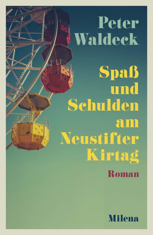 Cover: 9783903184954 | Spaß und Schulden am Neustifter Kirtag | Peter Waldeck | Buch | 259 S.