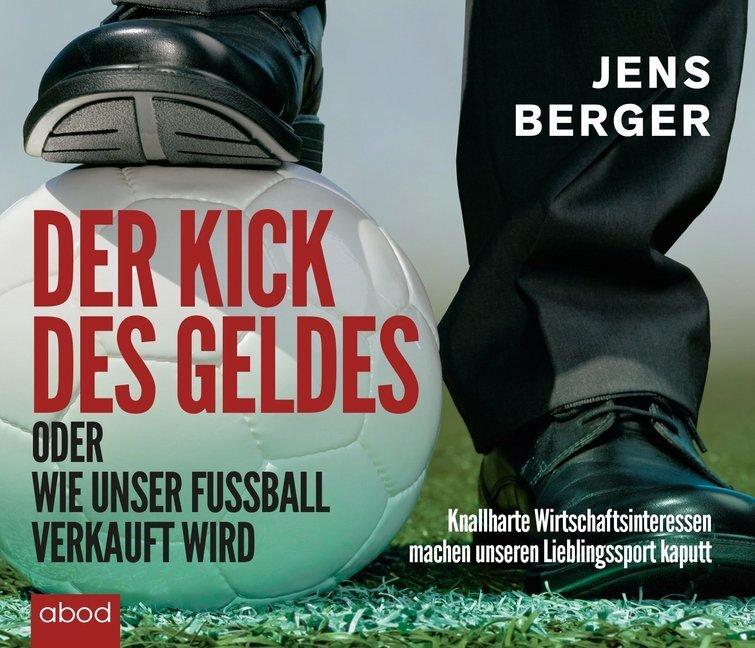 Cover: 9783954713479 | Der Kick des Geldes | Jens Berger | Audio-CD | 6 S. | Deutsch | 2015