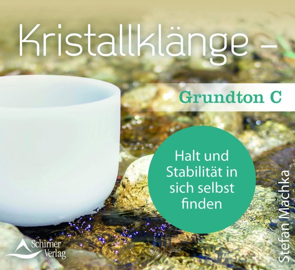 Cover: 9783843484022 | Kristallklänge - Grundton C | Stefan Machka | Audio-CD | 8 S. | 2020