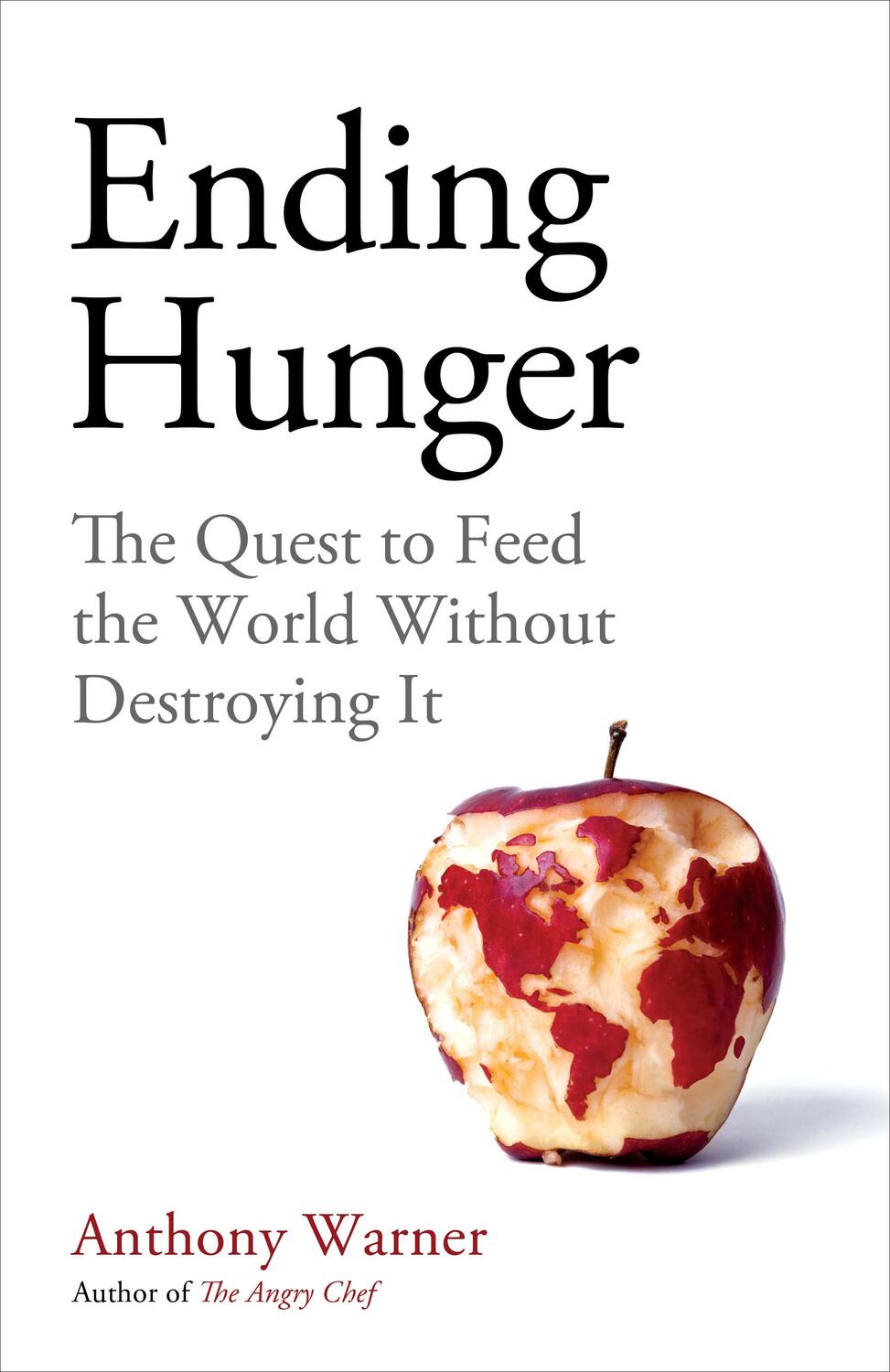 Cover: 9781786079268 | Ending Hunger | The quest to feed the world without destroying it