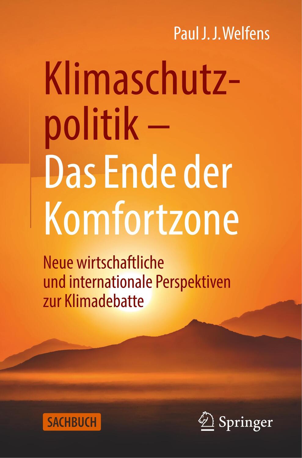 Cover: 9783658278830 | Klimaschutzpolitik - Das Ende der Komfortzone | Paul J. J. Welfens