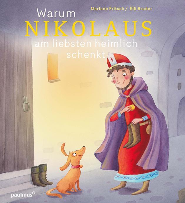 Cover: 9783790219371 | Warum Nikolaus am liebsten heimlich schenkt | Marlene Fritsch | Buch