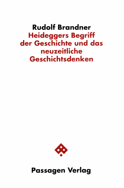Cover: 9783851650945 | Heideggers Begriff der Geschichte und das neuzeitliche...