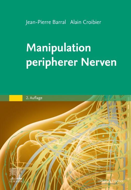 Cover: 9783437550034 | Manipulation peripherer Nerven | Jean-Pierre Barral (u. a.) | Buch