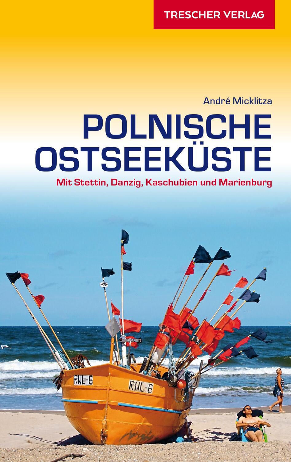 Cover: 9783897945135 | Reiseführer Polnische Ostseeküste | André Micklitza | Taschenbuch
