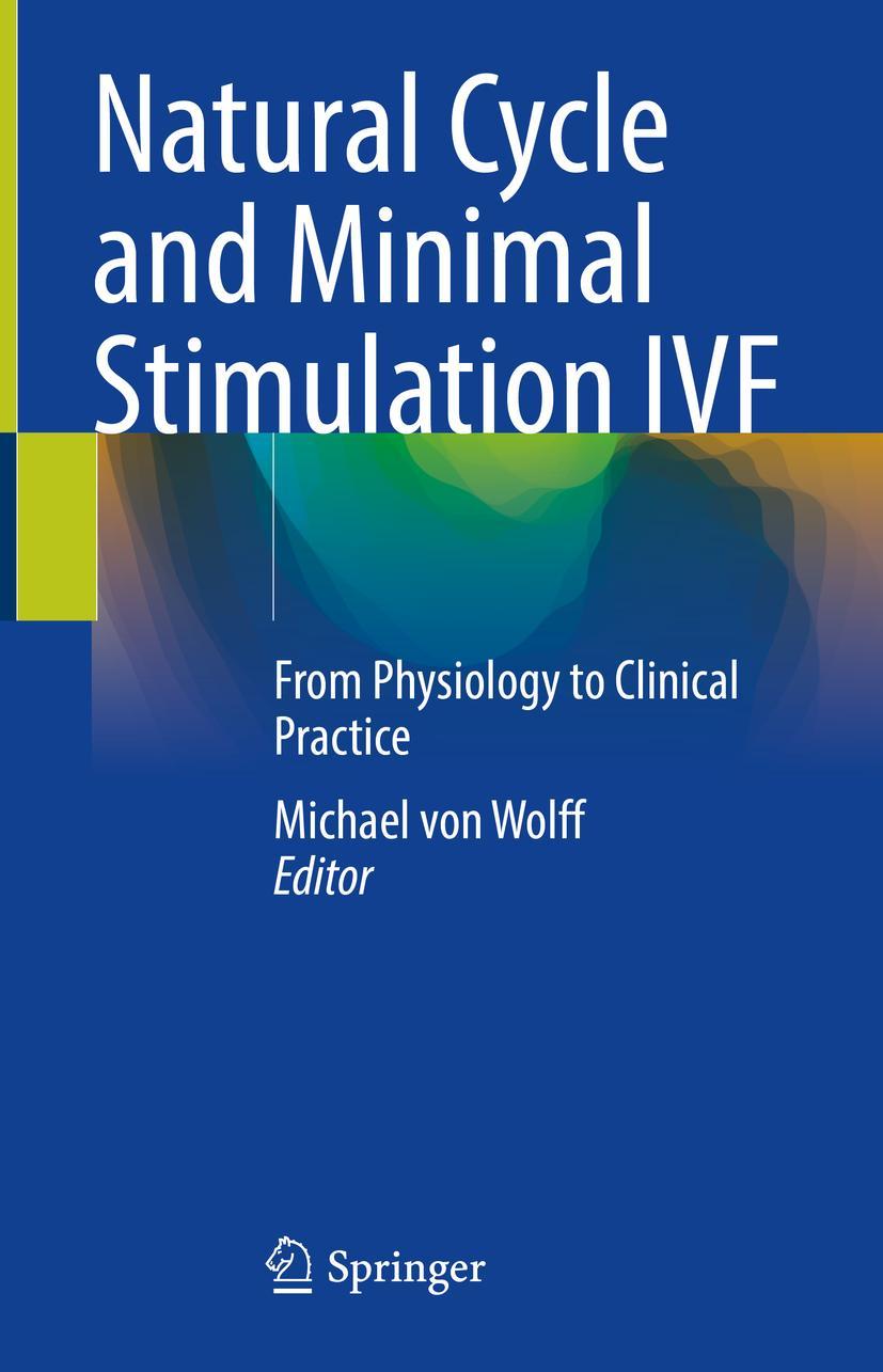 Cover: 9783030975708 | Natural Cycle and Minimal Stimulation IVF | Michael von Wolff | Buch