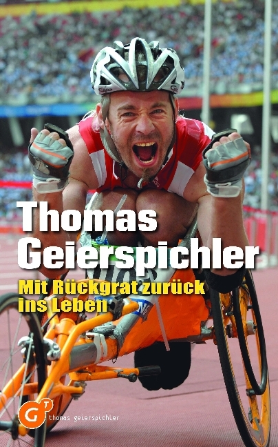 Cover: 9783902924582 | Mit Rückgrat zurück ins Leben | Thomas Geierspichler | Taschenbuch