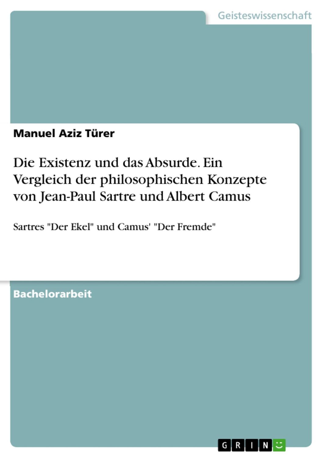 Cover: 9783668283930 | Die Existenz und das Absurde. Ein Vergleich der philosophischen...