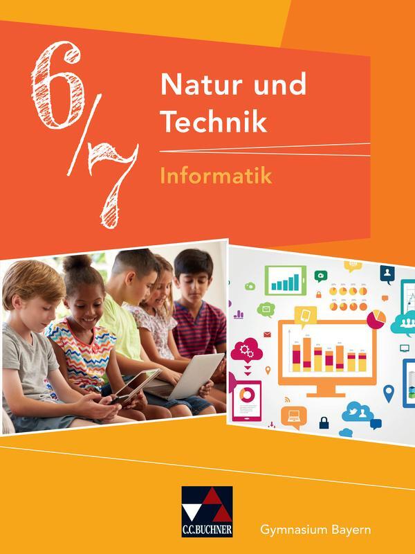 Cover: 9783661660073 | Natur und Technik 6/7: Informatik Gymnasium Bayern | Bergmann (u. a.)