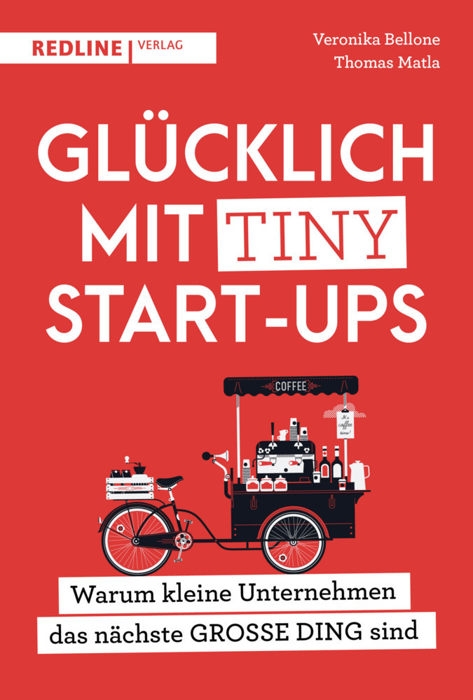 Cover: 9783868817706 | Glücklich mit Tiny Start-ups | Veronika Bellone (u. a.) | Taschenbuch