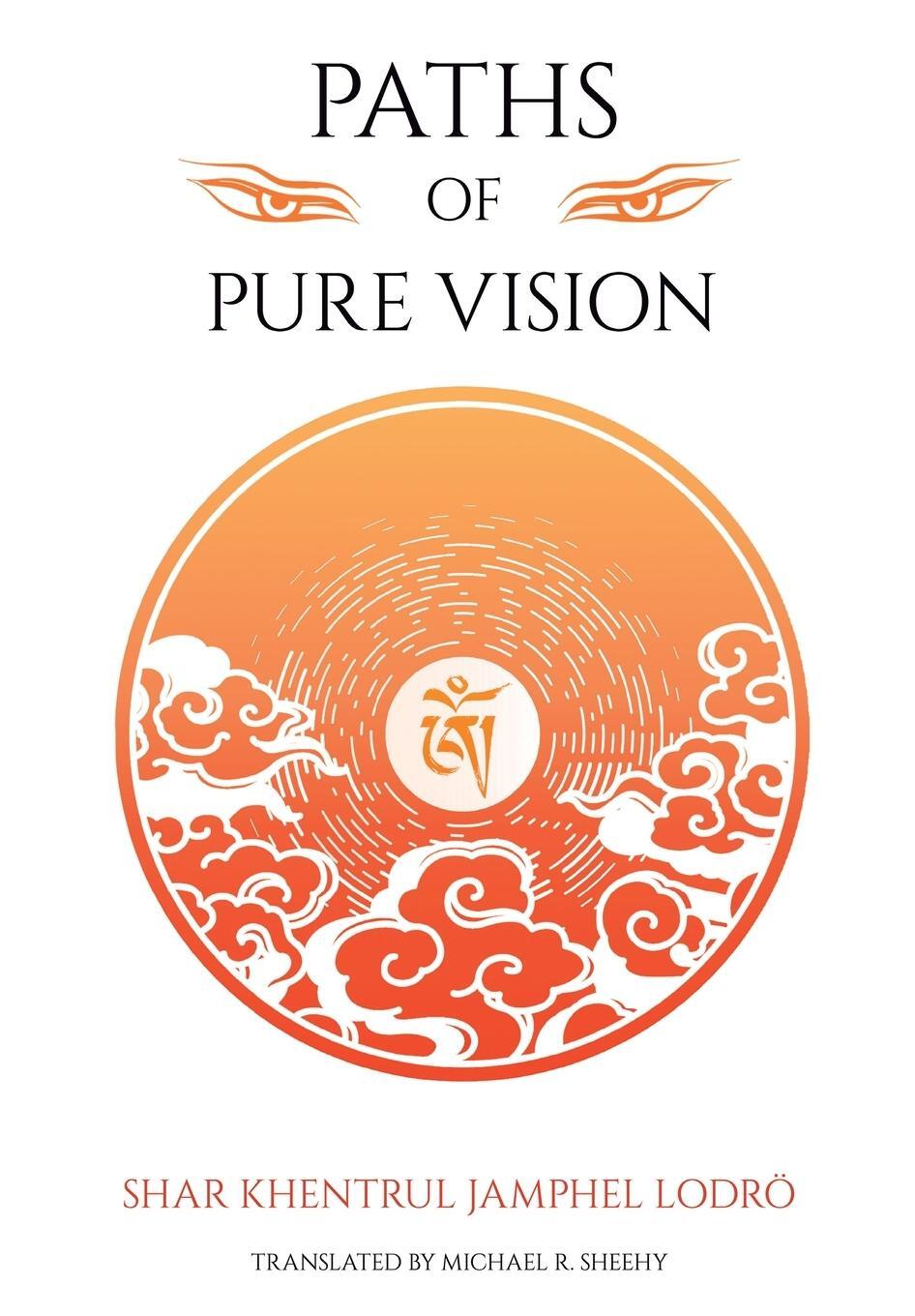 Cover: 9781958229040 | Paths of Pure vision | Shar Khentrul Jamphel Lodrö | Taschenbuch