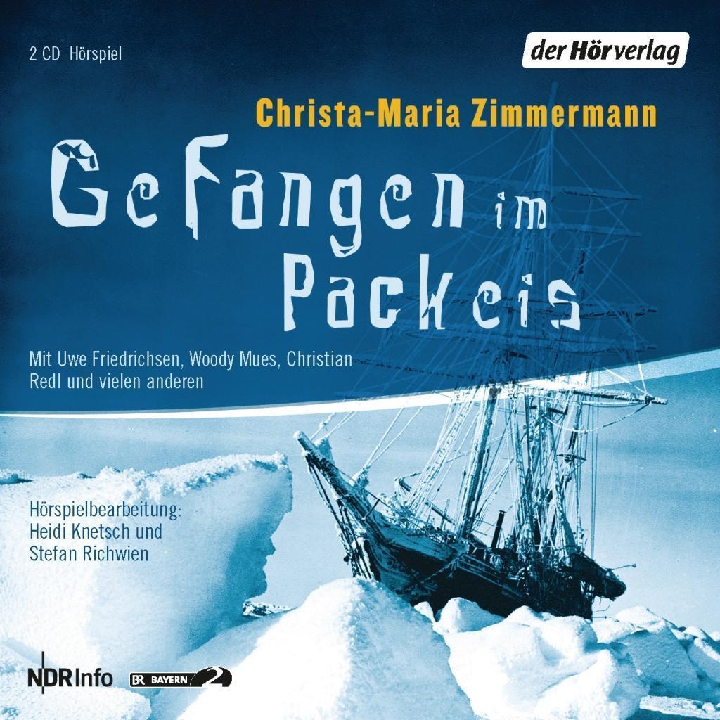 Cover: 9783899405958 | Gefangen im Packeis. 2 CDs | Christa Zimmermann | Audio-CD | Deutsch