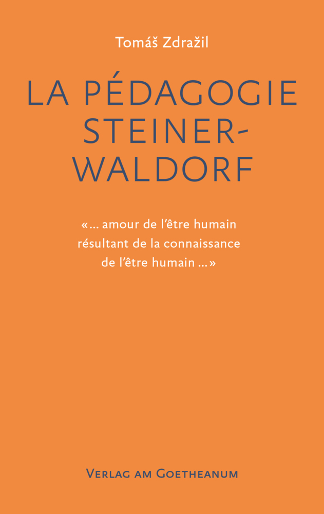 Cover: 9783723517178 | La Pédagogie Steiner-Waldorf | Tomás Zdrazil | Taschenbuch | 76 S.