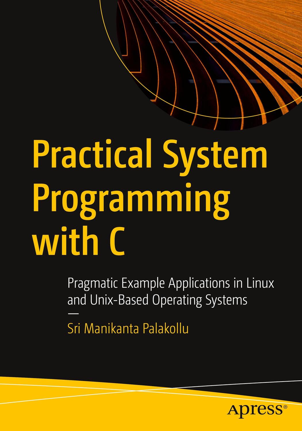 Cover: 9781484263204 | Practical System Programming with C | Sri Manikanta Palakollu | Buch