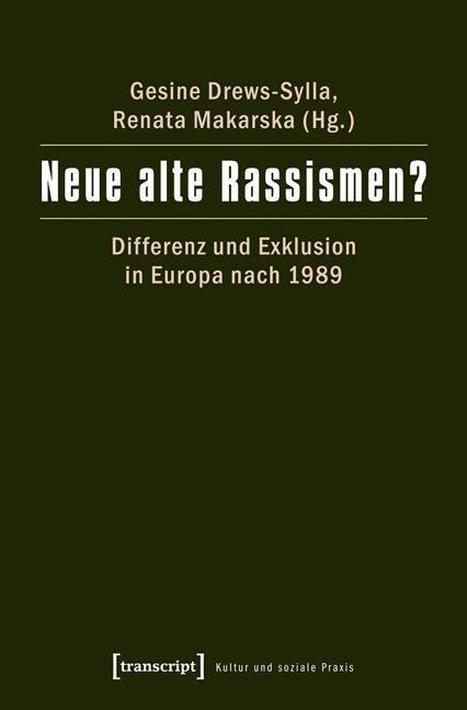 Cover: 9783837623642 | Neue alte Rassismen? | Taschenbuch | 332 S. | Deutsch | 2015