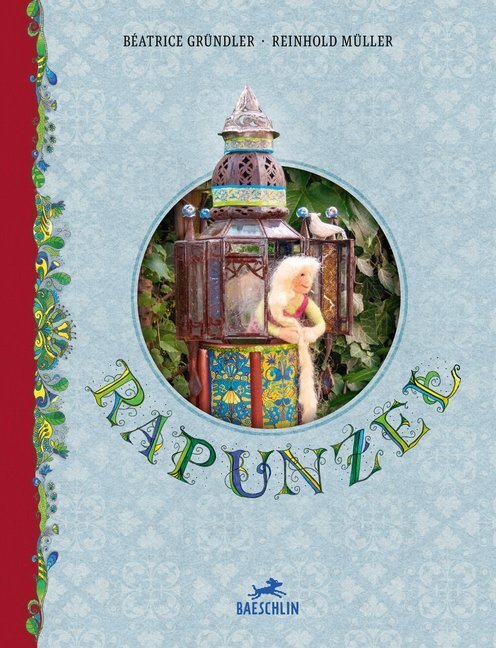 Cover: 9783855463497 | Rapunzel | Béatrice Gründler (u. a.) | Buch | 32 S. | Deutsch | 2019