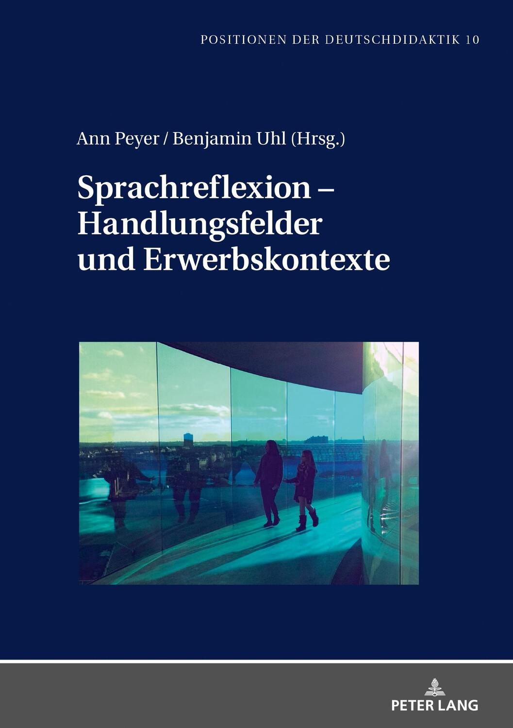 Cover: 9783631778852 | Sprachreflexion ¿ Handlungsfelder und Erwerbskontexte | Peyer (u. a.)