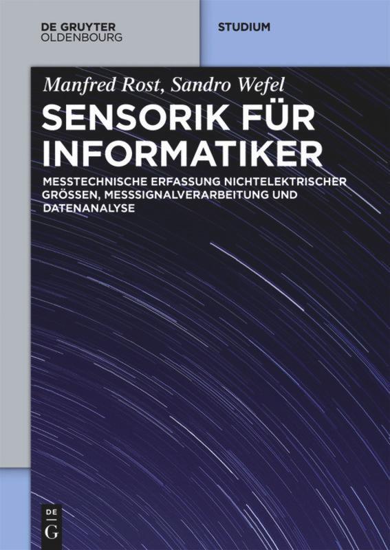 Cover: 9783110351576 | Sensorik für Informatiker | Manfred Rost (u. a.) | Taschenbuch | 2016
