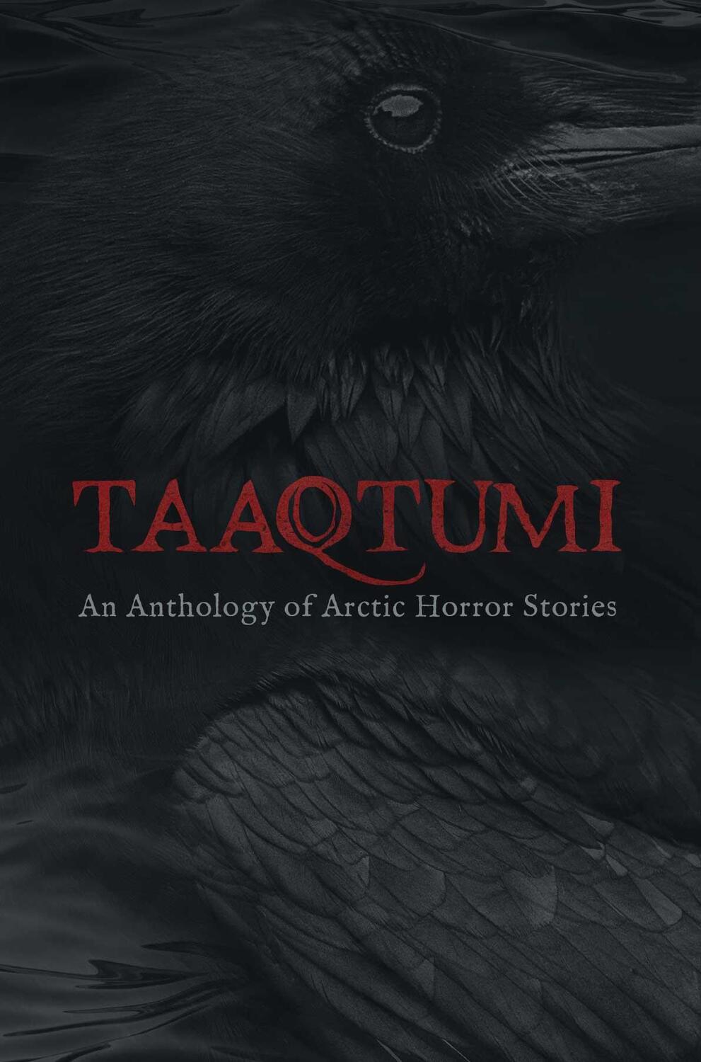 Cover: 9781772272147 | Taaqtumi: An Anthology of Arctic Horror Stories | Johnston (u. a.)