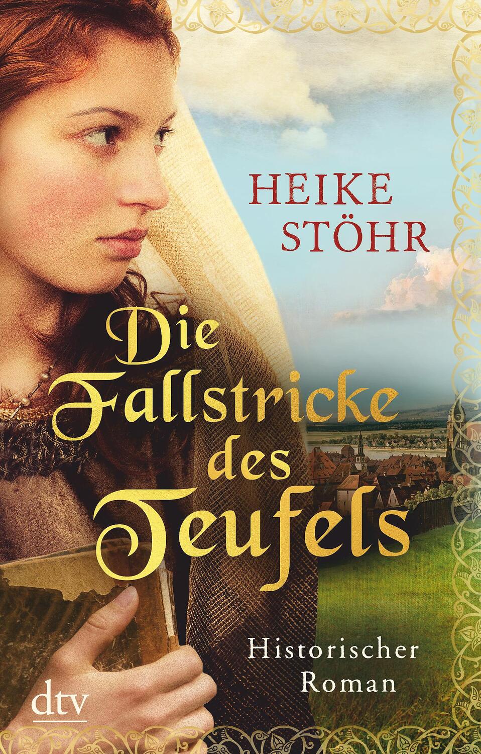 Cover: 9783423217903 | Die Fallstricke des Teufels | Historischer Roman | Heike Stöhr | Buch