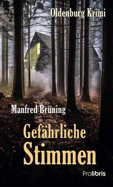 Cover: 9783954752416 | Gefährliche Stimmen | Oldenburg-Krimi | Manfred Brüning | Taschenbuch