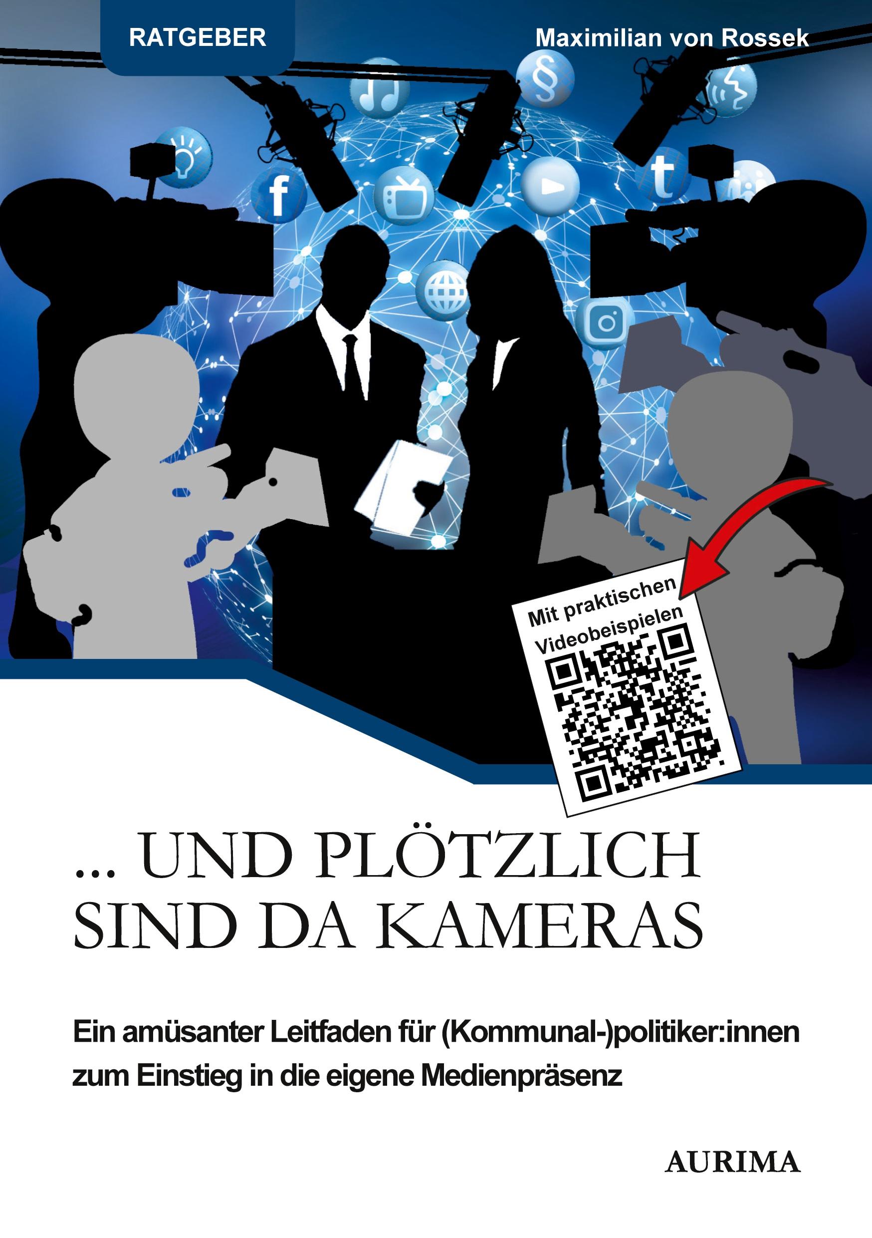 Cover: 9783754628287 | ... Und plötzlich sind da Kameras | Maximilian von Rossek | Buch