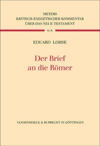 Cover: 9783525516300 | Der Brief an die Römer | Eduard Lohse | Buch | 423 S. | Deutsch | 2003