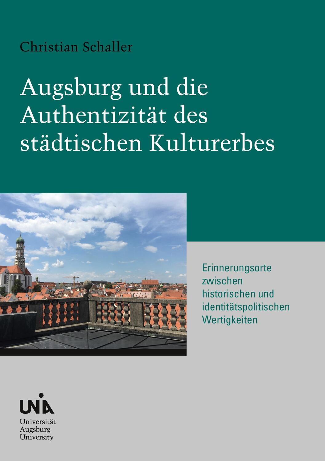 Cover: 9783745870466 | Augsburg und die Authentizität des städtischen Kulturerbes | Schaller
