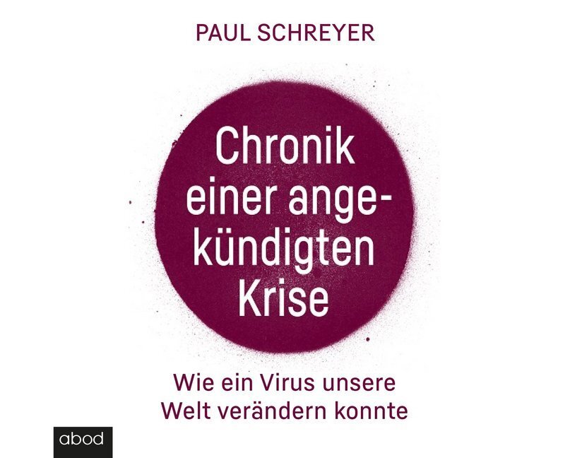 Cover: 9783954717620 | Chronik einer angekündigten Krise, Audio-CD | Paul Schreyer | Audio-CD