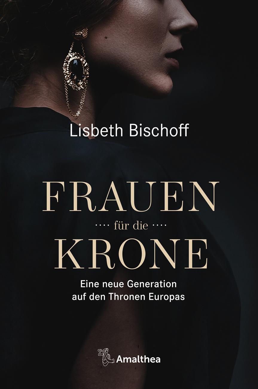 Cover: 9783990501801 | Frauen für die Krone | Eine neue Generation auf den Thronen Europas