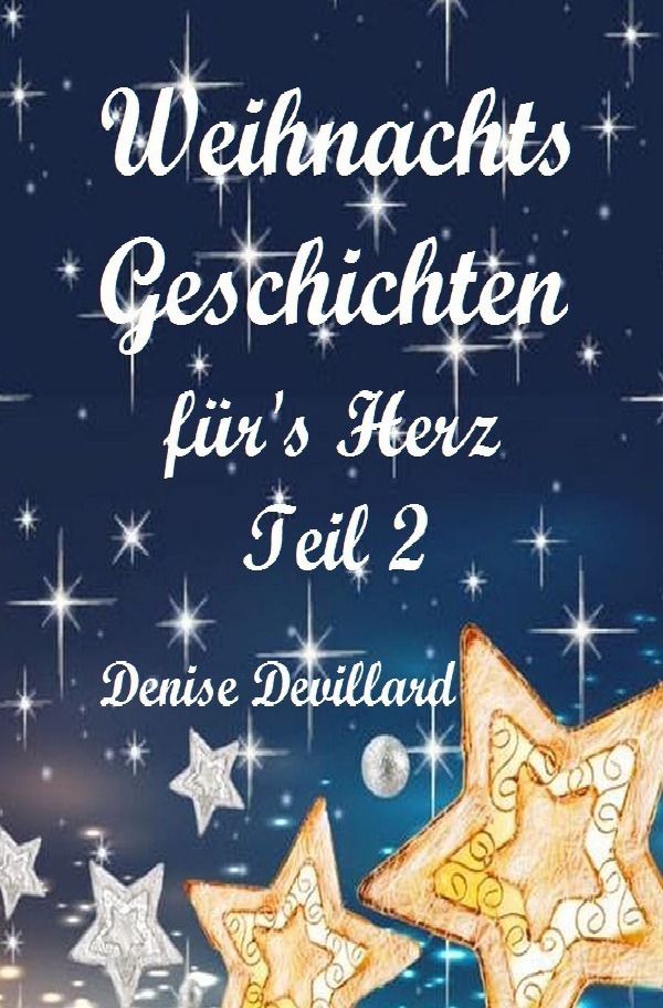 Cover: 9783746764597 | Weihnachtsgeschichten fürs Herz Teil II | Geschichten für Erwachsene