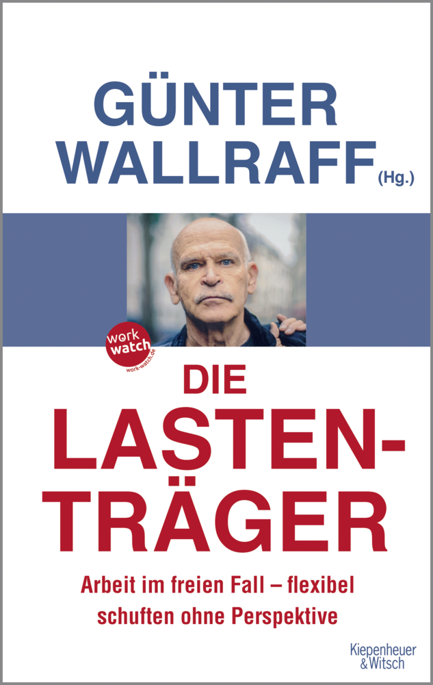 Cover: 9783462046250 | Die Lastenträger | Günter Wallraff | Taschenbuch | 2014