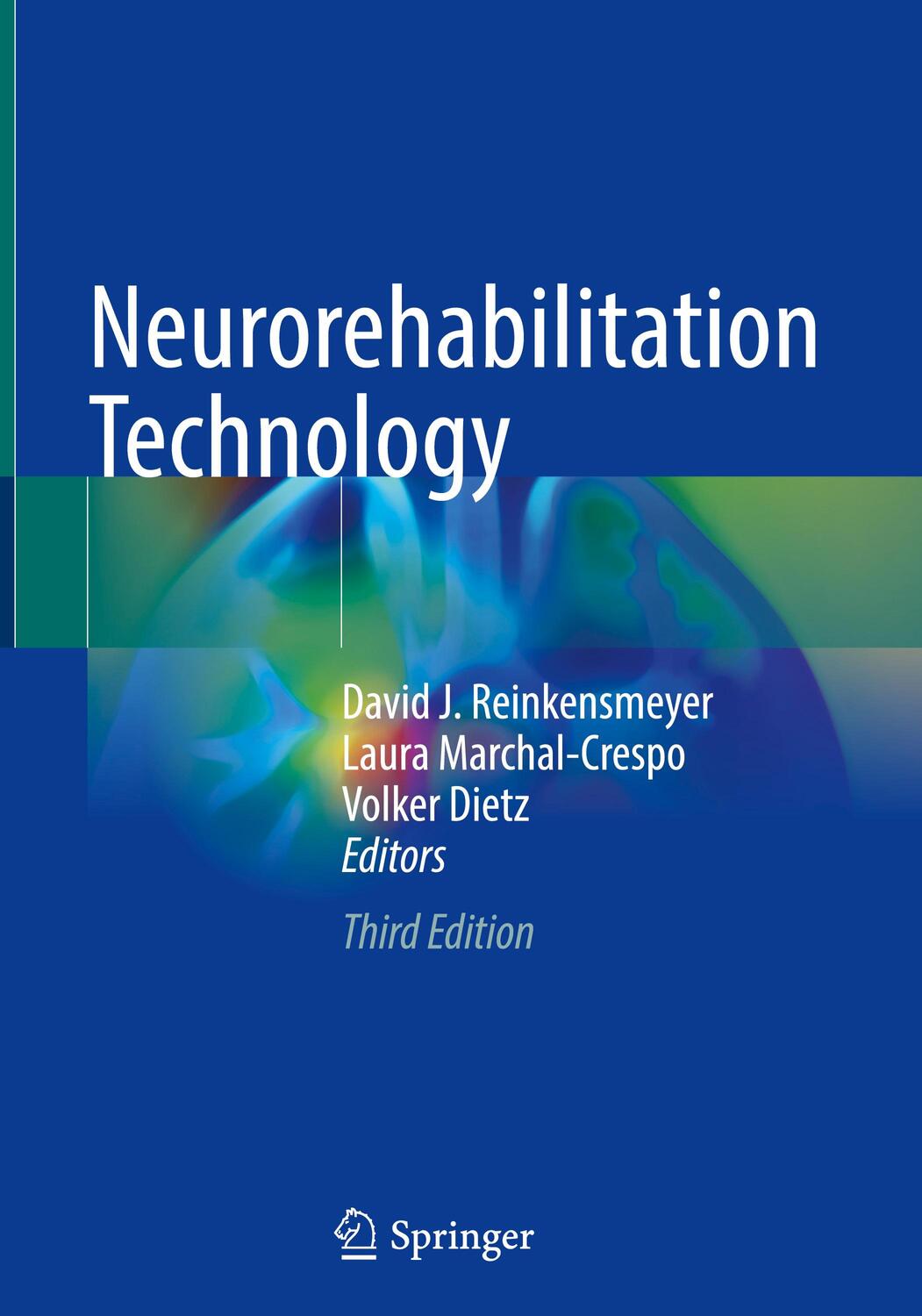 Cover: 9783031089947 | Neurorehabilitation Technology | David J. Reinkensmeyer (u. a.) | Buch