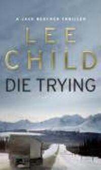 Cover: 9780553505412 | Die Trying | Lee Child | Taschenbuch | Jack Reacher (englisch) | 2011