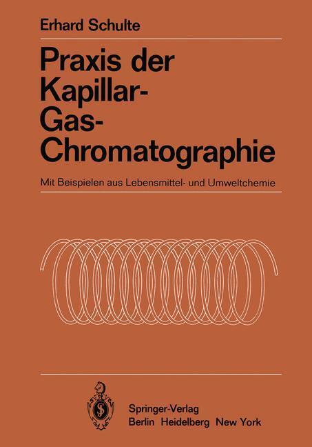 Cover: 9783642688454 | Praxis der Kapillar-Gas-Chromatographie | Erhard Schulte | Taschenbuch