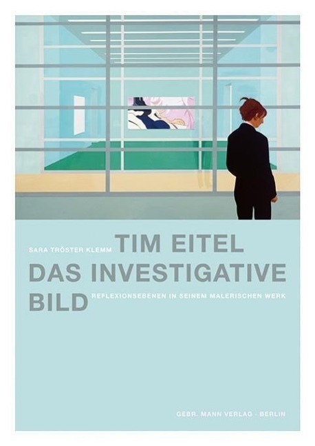 Cover: 9783786127154 | Tim Eitel. Das investigative Bild | Reflexionsebenen in seiner Malerei