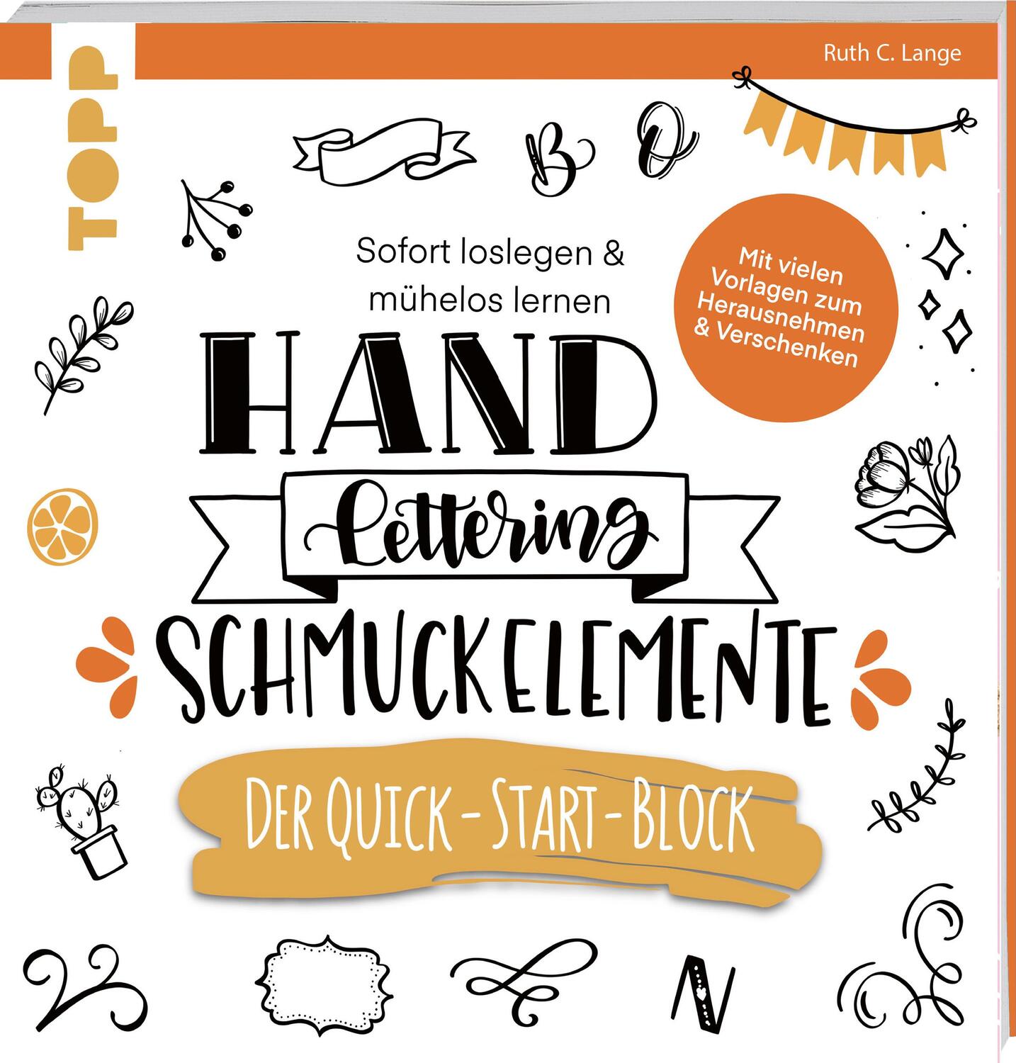 Cover: 9783772483974 | Handlettering Schmuckelemente. Der Quick-Start-Block | Ruth C. Lange