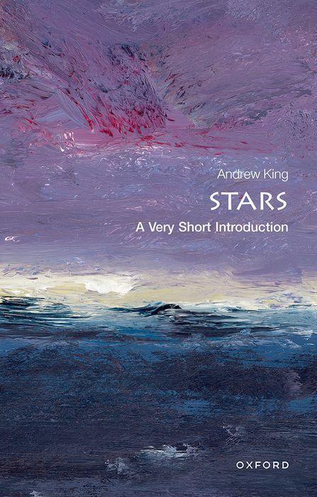 Cover: 9780199602926 | Stars: A Very Short Introduction | Andrew King | Taschenbuch | 2012