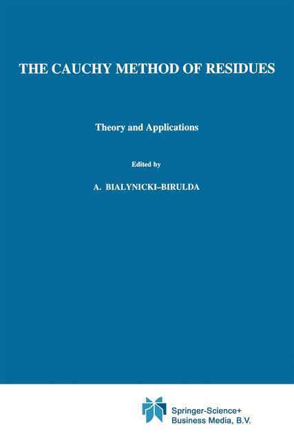 Cover: 9789027716231 | The Cauchy Method of Residues | Theory and Applications | Buch | xiv