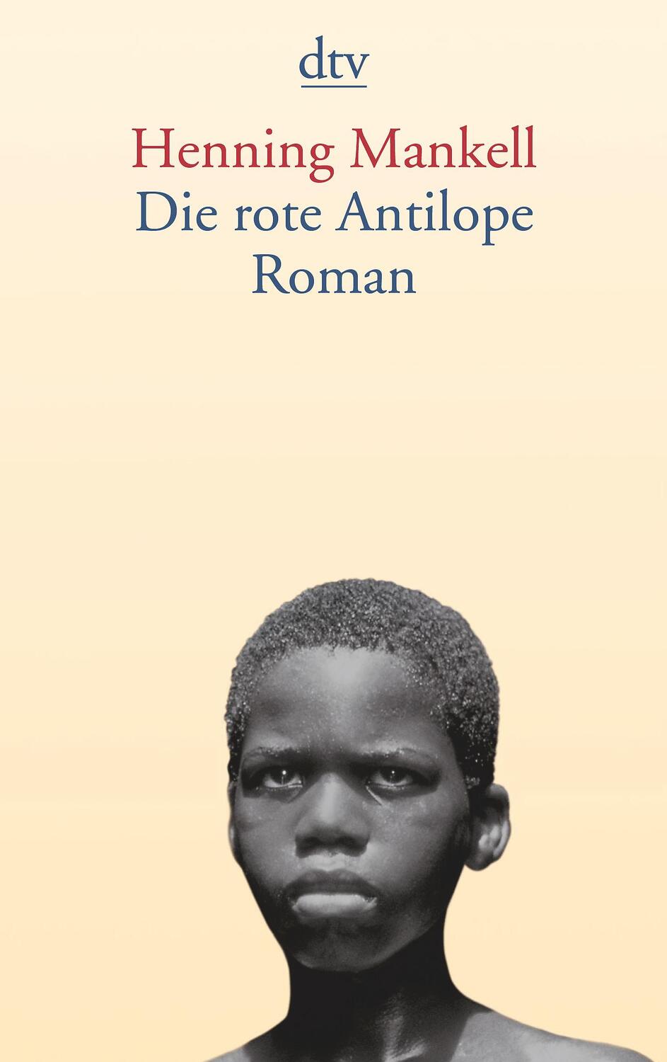 Cover: 9783423130752 | Die rote Antilope | Henning Mankell | Taschenbuch | Deutsch | 2003
