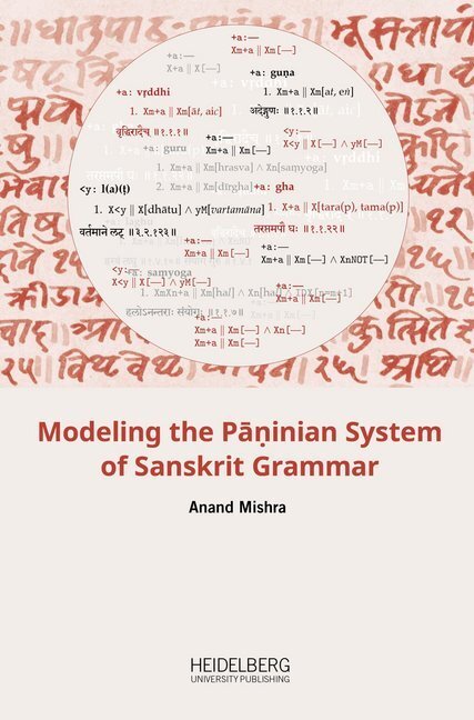 Cover: 9783946054559 | Modeling the Paninian System of Sanskrit Grammar | Anand Mishra | Buch