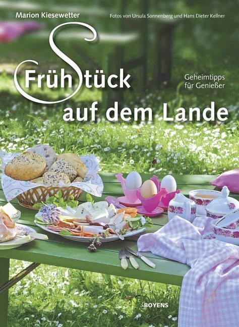 Cover: 9783804214408 | Frühstück auf dem Lande | Geheimtipps für Genießer | Kiesewetter
