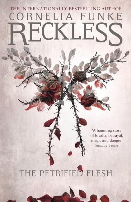 Cover: 9781782691242 | Reckless I: The Petrified Flesh | Cornelia Funke | Taschenbuch | 2016