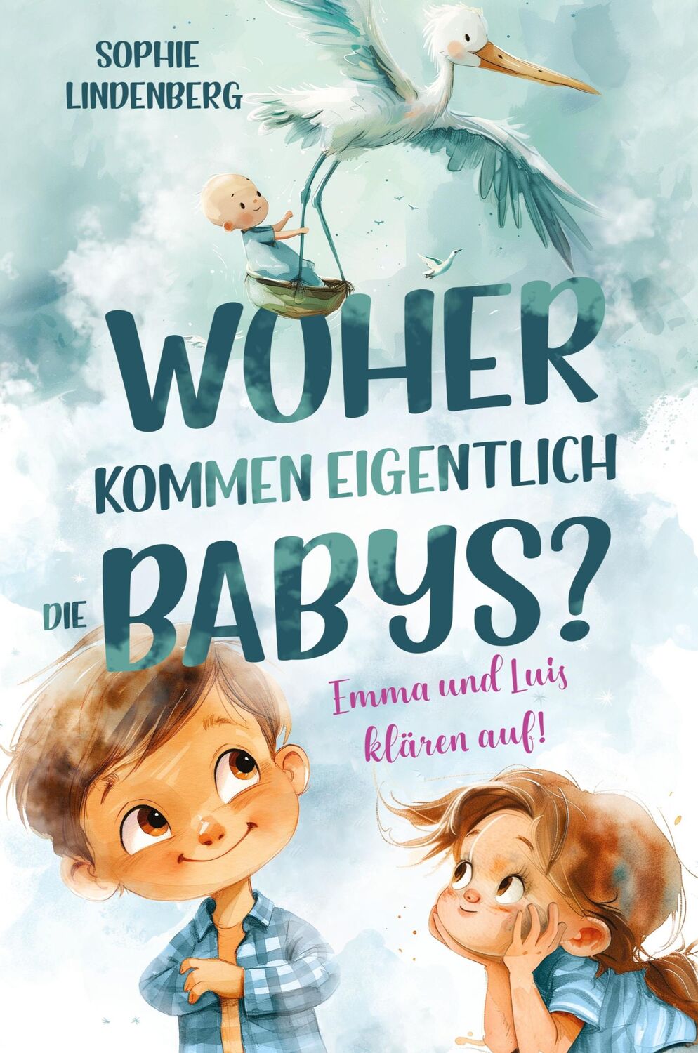 Cover: 9783903505094 | Woher kommen eigentlich die Babys? Emma und Luis klären auf! Das...